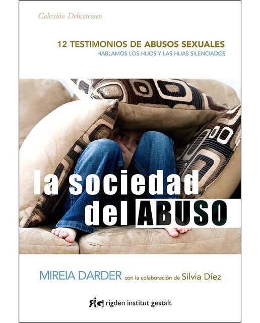 La sociedad del abuso: 12 testimonios de abusos sexuales (Capa mole com abas) 1