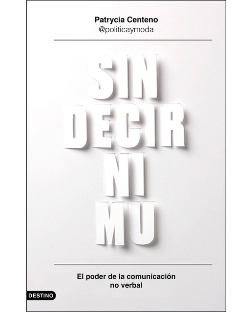 Sin decir ni mu: El poder de la comunicación no verbal (Capa mole com abas) 1