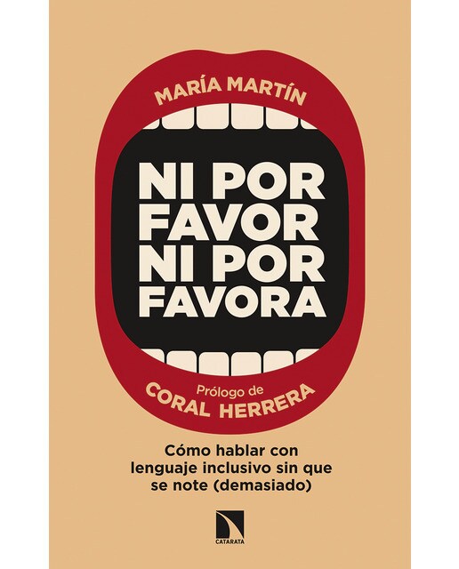 Imagem 0 de Ni por favor ni por favora: Cómo hablar con lenguaje inclusivo sin que se note (demasiado)(Tapa blanda)