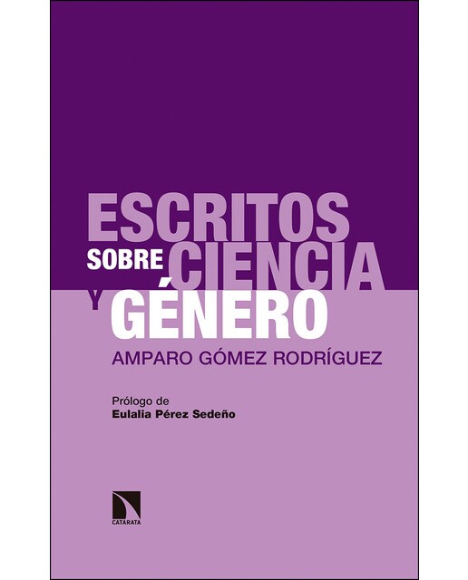 Escritos Sobre Ciencia Y Género: Amparo Gómez Rodríguez 1