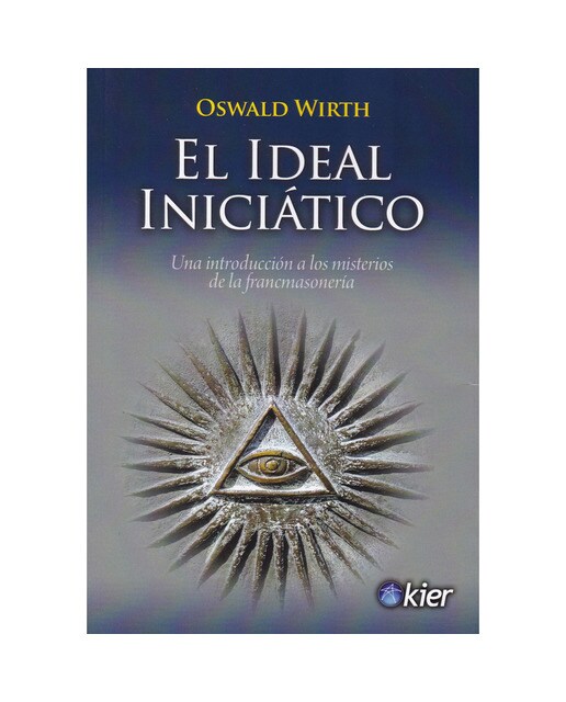 Imagem 0 de El Ideal iniciático: Una introducción a los misterios de la francmasonería (Capa mole com abas)