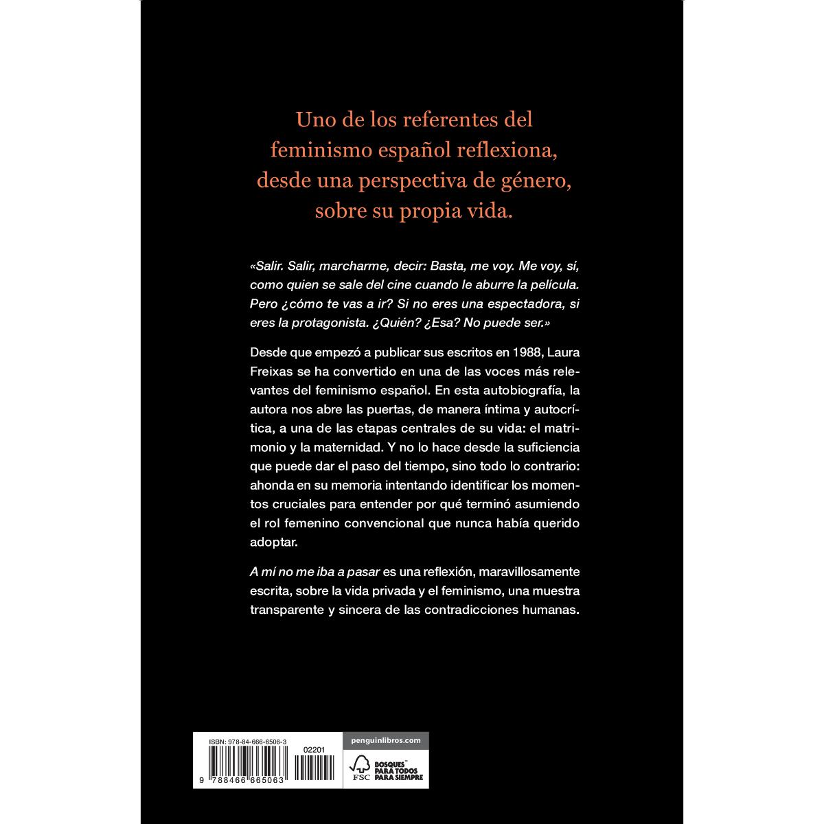 A mí no me iba a pasar: Una autobiografía con perspectiva de género(Tapa blanda) 2