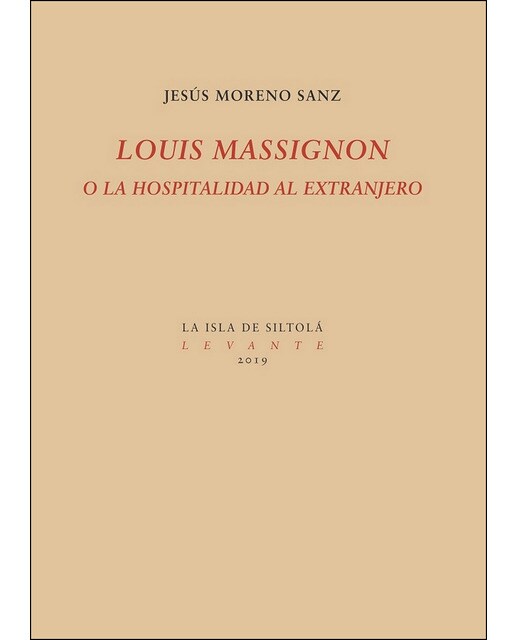Louis Massignon O La Hospitalidad Al Extranjero 1