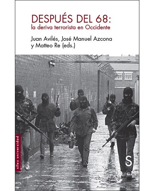 Después Del 68: La Deriva Terrorista En Occidente 1