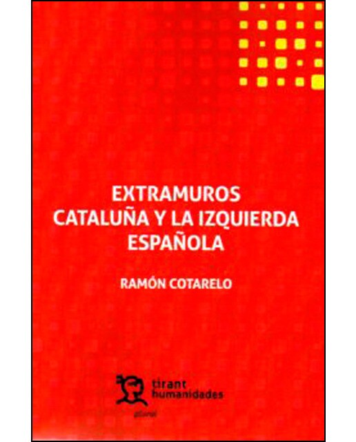 Extramuros Cataluña y la izquierda española (Capa mole) 1
