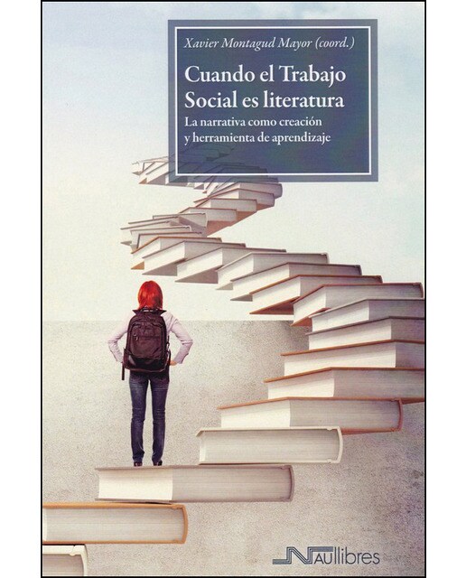 Imagem 0 de Cuando el Trabajo Social es literatura: La narrativa como creación y herramienta de aprendizaje (Capa mole)