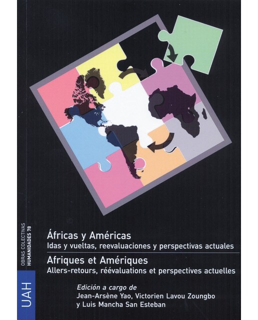 Áfricas y américas. Idas y vueltas, reevaluaciones y perspetivas actuales 1
