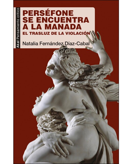 Perséfone se encuentra a la Manada: El trasluz de la violación (Capa mole com abas) 1