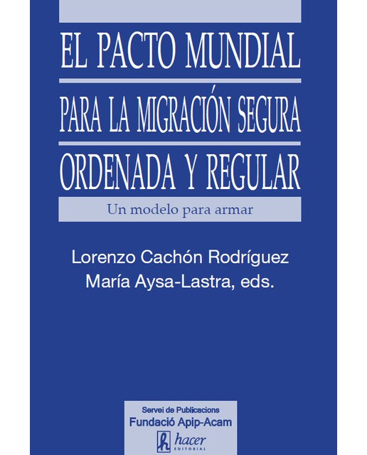 Imagem 0 de El Pacto Mundial para la Migración Segura, Ordenada y Regular: Un modelo para armar (Capa mole)