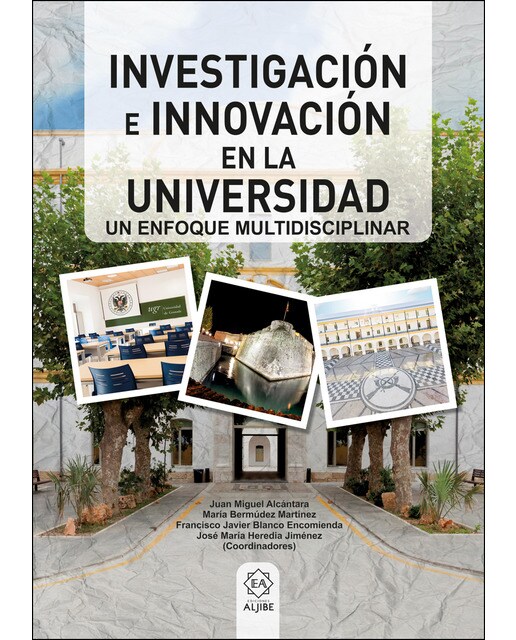 Investigación e innovación en la universidad: Un enfoque multidisciplinar 1