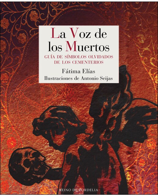 La voz de los muertos: Guía de símbolos olvidados de los cementerios(Tapa blanda) 1
