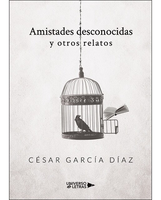 Amistades desconocidas y otros relatos(Tapa blanda) 1