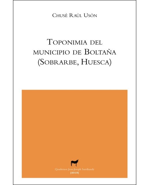 Toponimia del municipio de boltaña (sobrarbe, huesca)(Tapa blanda) 1