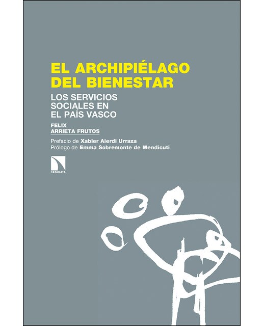 El archipiélago del bienestar: Los servicios sociales en el país vasco(Tapa blanda) 1
