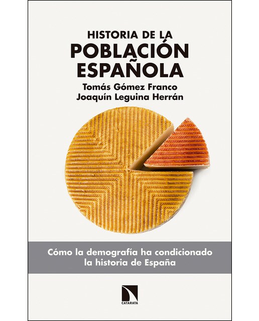 Historia de la población española: Desde el siglo xviii hasta la crisis de los refugiados(Tapa blanda) 1