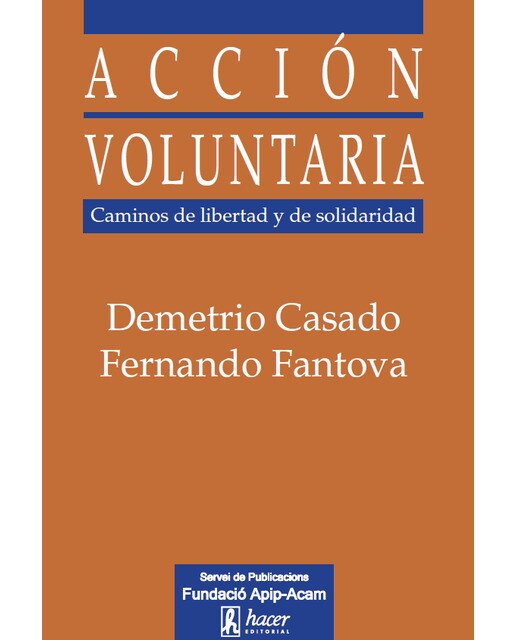 Acción voluntaria: Caminos de libertad y de solidaridad(Tapa blanda) 1