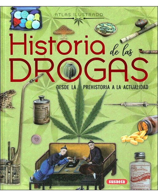 Historia de las drogas. Desde la prehistoria a la actualidad(Tapa dura) 1