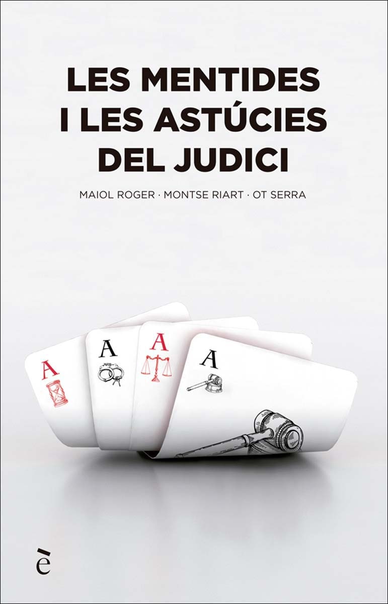 Les mentides i les astúcies del judici(Tapa blanda) 1