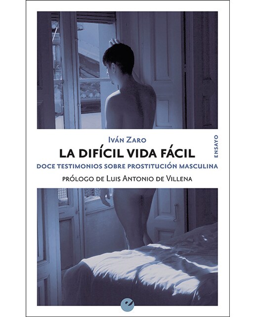 La difícil vida fácil: Doce testimonios sobre prostitución masculina (Capa mole com abas) 1