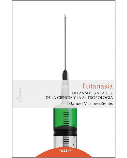 Eutanasia: Un análisis a la luz de la ciencia y la antropología(Tapa blanda) 1