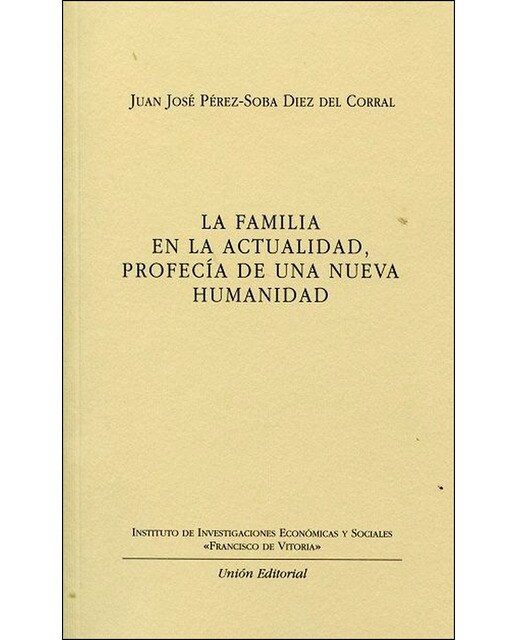 La familia en la actualidad, profecía de una nueva 1