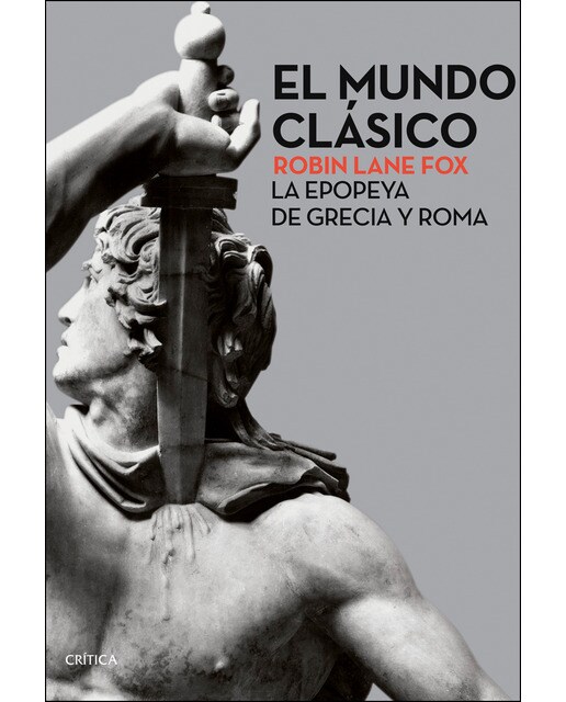 El mundo clásico: La epopeya de Grecia y Roma (Capa mole com abas) 1