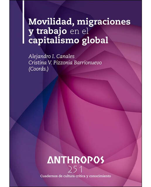 Movilidad, migraciones y trabajo en el capitalismo 1