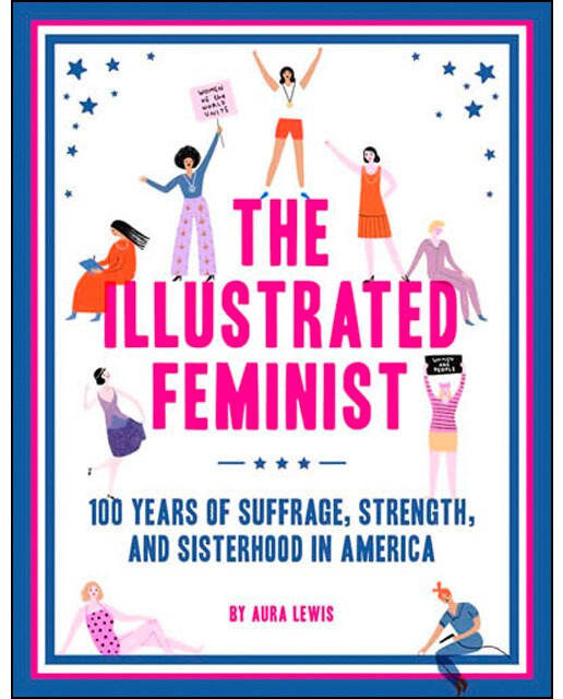 The illustrated feminist: 100 years of suffrage st 1
