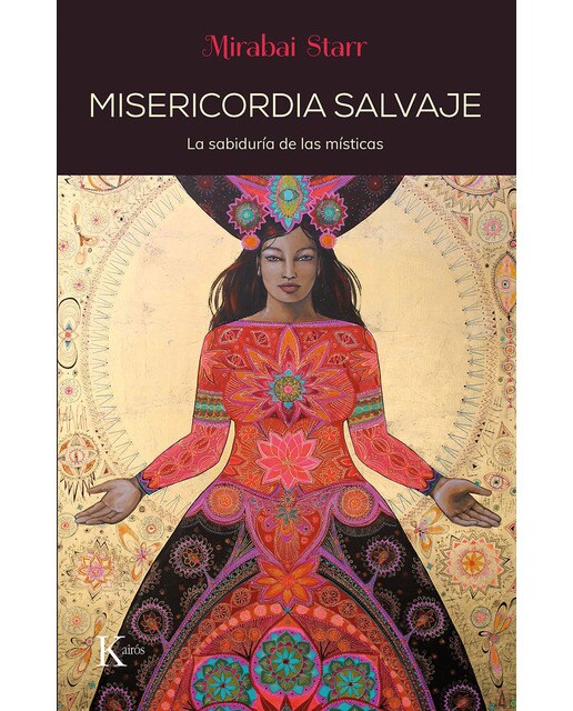 Misericordia salvaje: La sabiduría de las místicas(Tapa blanda) 1