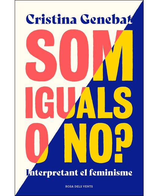 Som iguals o no?: Interpretant el feminisme(Tapa blanda) 1