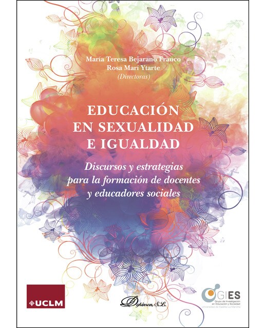 Educación En Sexualidad E Igualdaddiscursos Y Estrategias Para La Formación De Docentes Y Educadores Sociales 1