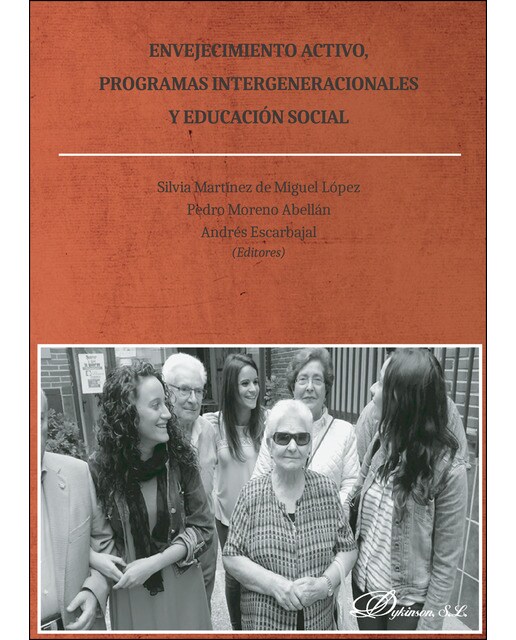 Envejecimiento Activo. Programas Intergeneracionales Y Educación Social 1
