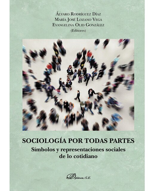 Sociología Por Todas Partessímbolos Y Representaciones Sociales De Lo Cotidiano 1