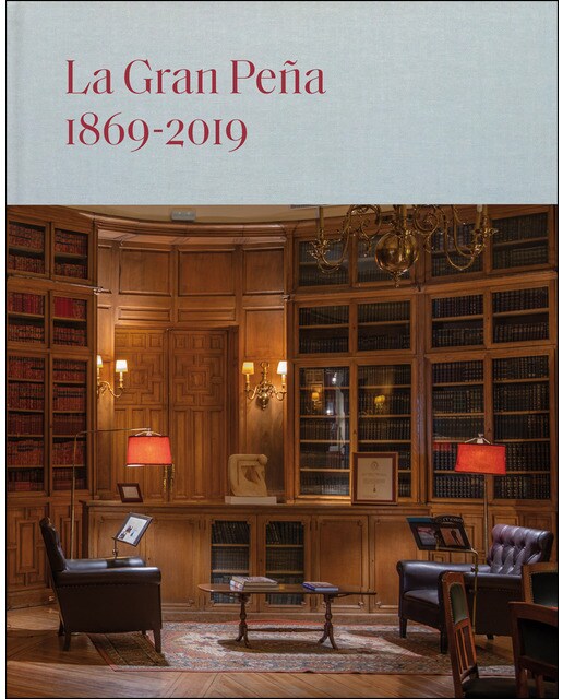 La gran peña. 1869-2019: Ciento cincuenta años en la historia de españa. Notas de historia, arte y sociedad(Tapa dura) 1