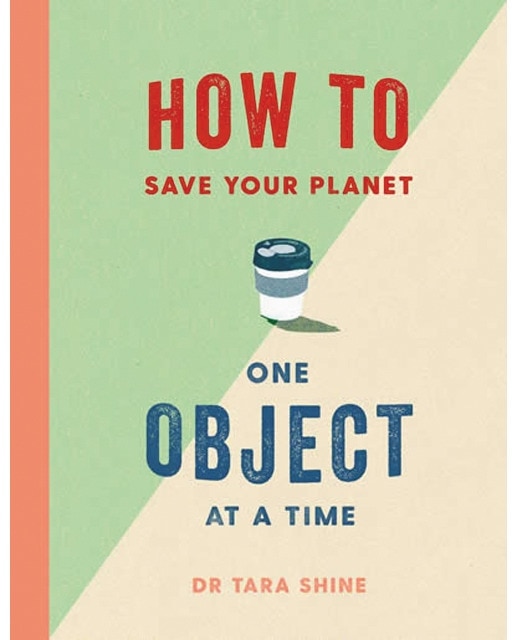 How to save the planet - one object at a time 1