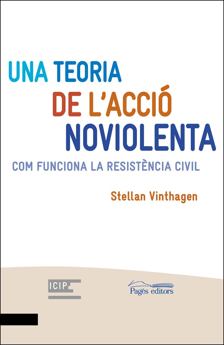 Una teoria de l'acció noviolenta: Com funciona la resistència civil(Tapa blanda) 1