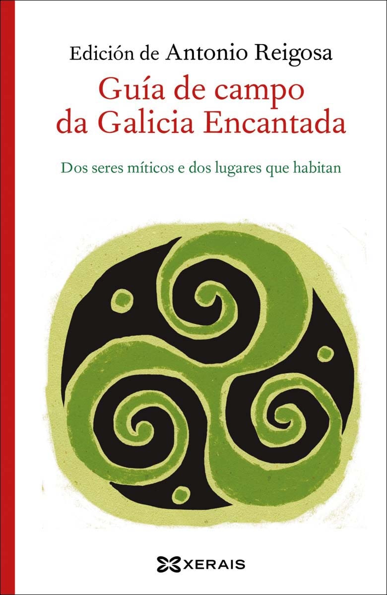 Guía de campo da Galicia Encantada: Dos seres míticos e dos lugares que habitan (Capa mole) 1