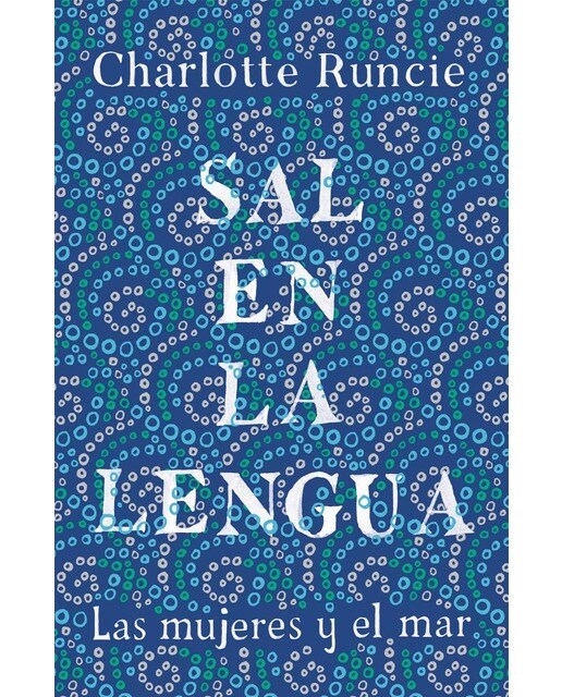 Sal en la lengua: Las mujeres y el mar 1