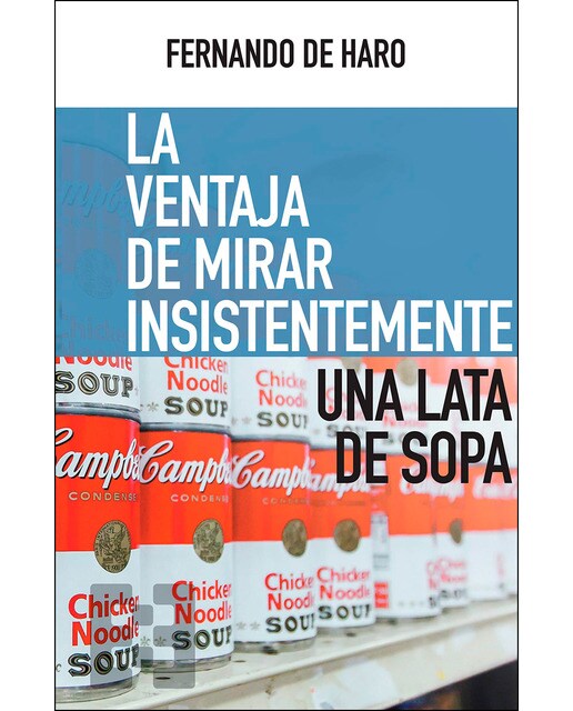 La ventaja de mirar insistentemente una lata de sopa 1