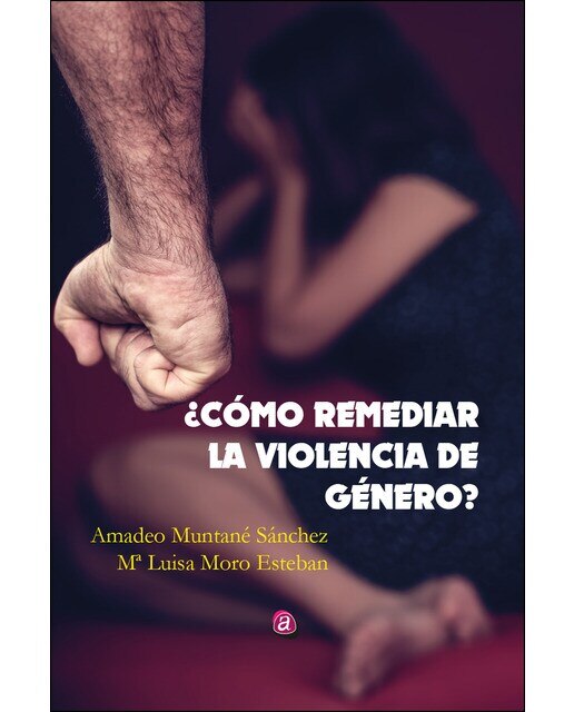 ¿cómo remediar la violencia de género?(Tapa blanda) 1