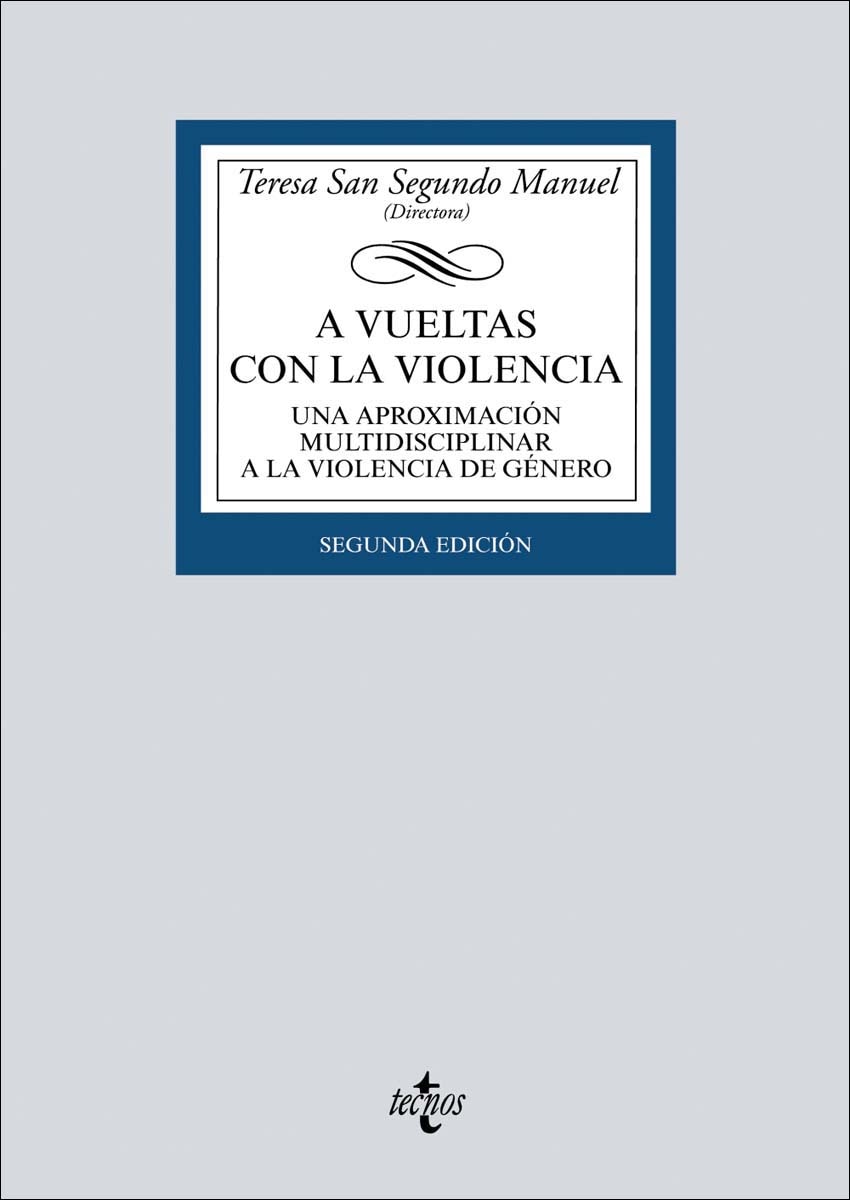 A vueltas con la violencia: Una aproximación multidisciplinar a la violencia de género(Tapa blanda) 1