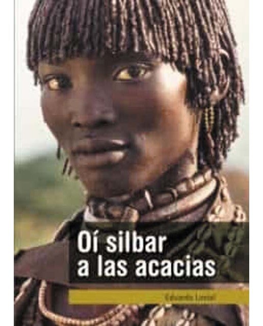 O¡ silbar a las acacias(Tapa blanda) 1