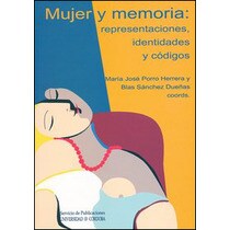 Mujer y memoria: representaciones, identidades y códigos