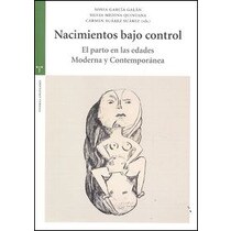 Nacimientos bajo control: El parto en las edades Moderna y Contemporánea