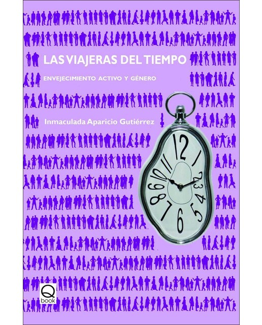 Las viajeras del tiempo: Envejecimiento activo y género(Tapa blanda) 1