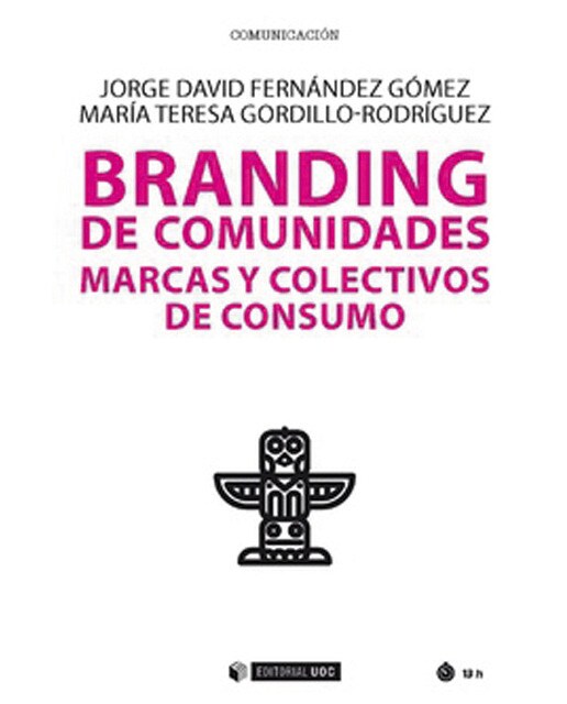 Branding de comunidades: Marcas y colectivos de consumo(Tapa blanda) 1