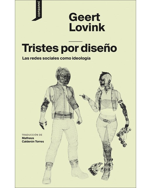 Tristes por diseño: Las redes sociales como ideología(Tapa blanda) 1
