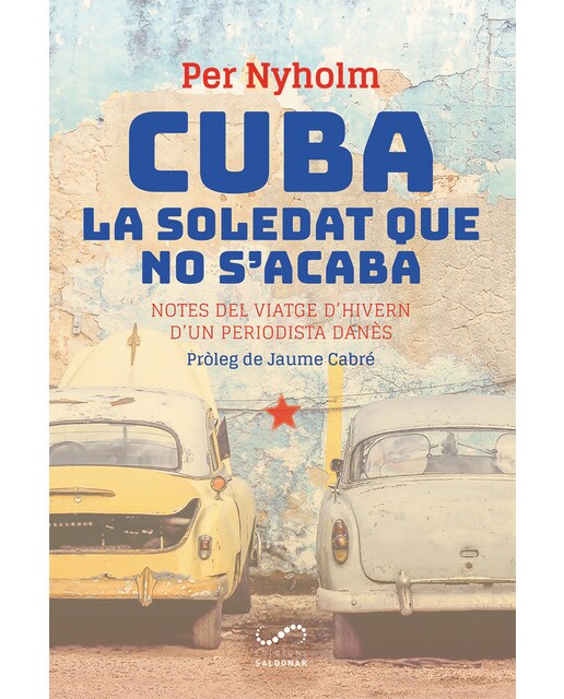 Cuba, la soledat que no s'acaba: Notes del viatge d'hivern d'un periodista danès 1