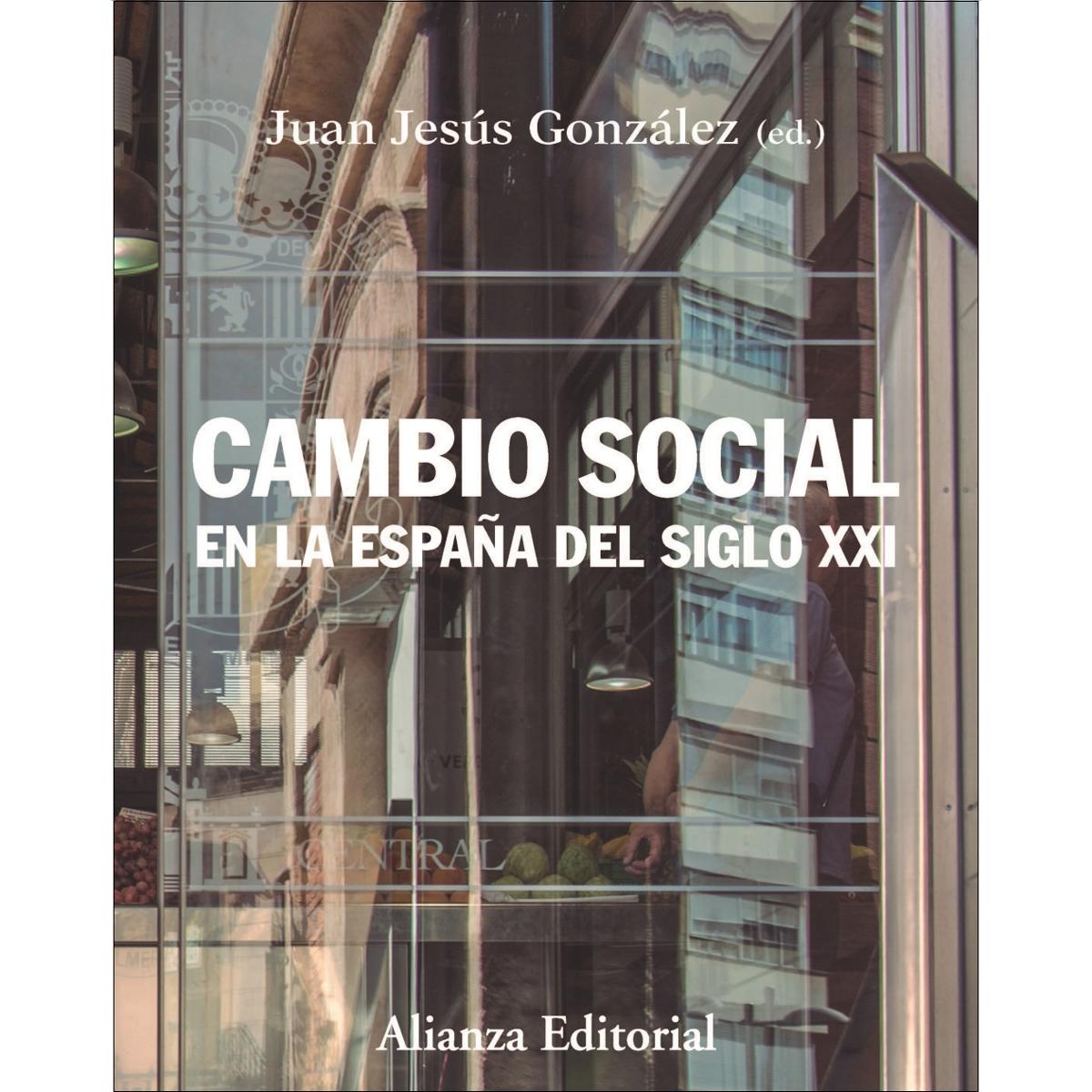 Cambio social en la España del siglo XXI: Tercera edición (Capa mole) 1