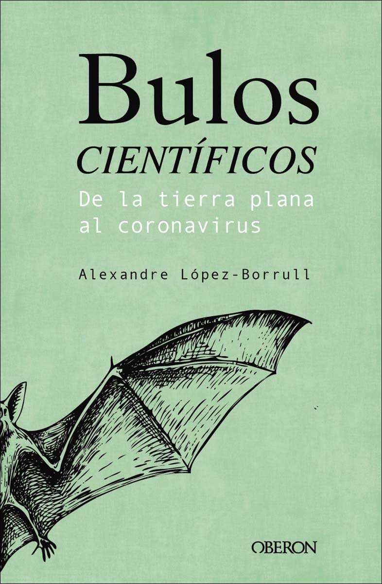 Bulos científicos: de la tierra plana al coronavirus (Capa mole com abas) 1
